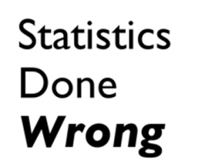 Um bom texto sobre erros cometidos por profissionais no uso da estatística
